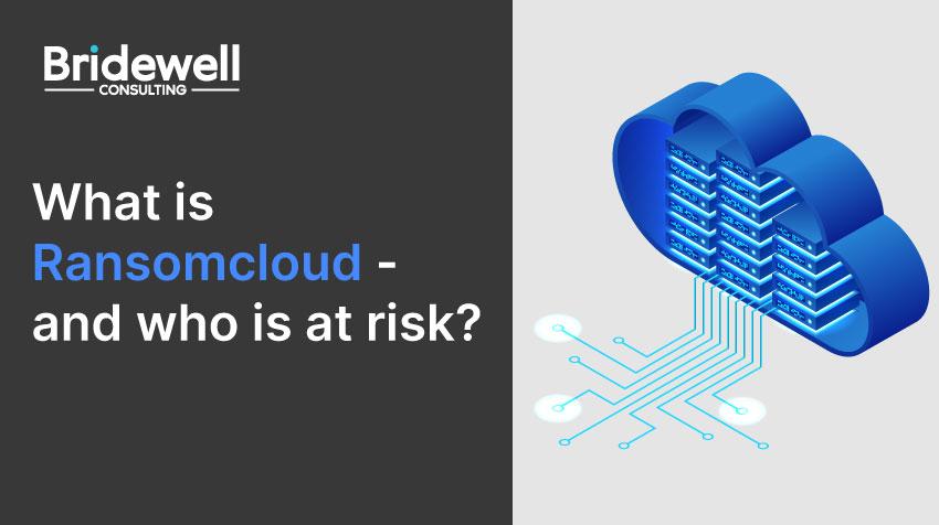 What-is-ransomcloud---and-what-are-the-risks